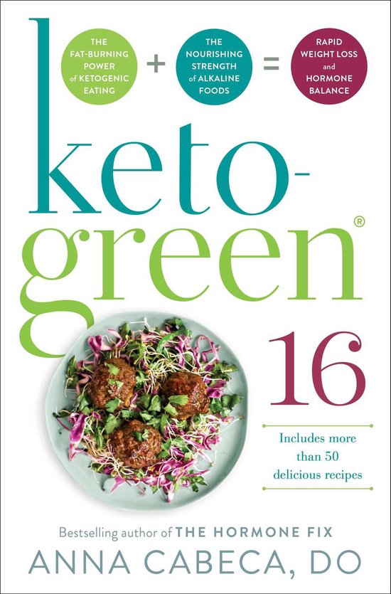 KetoGreen 16 Foods Rapid Weight Loss and Hormone Balance