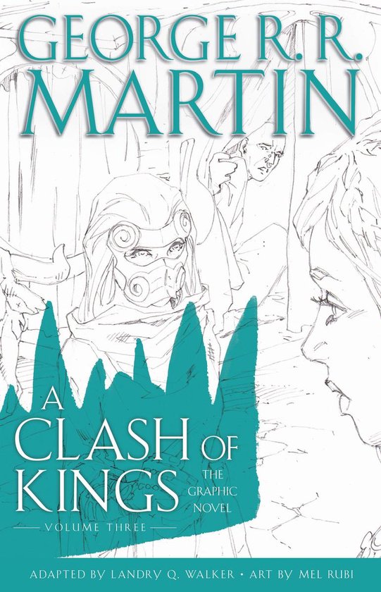 A Game of Thrones: The Graphic Novel 7 - A Clash of Kings: The Graphic Novel: Volume Three