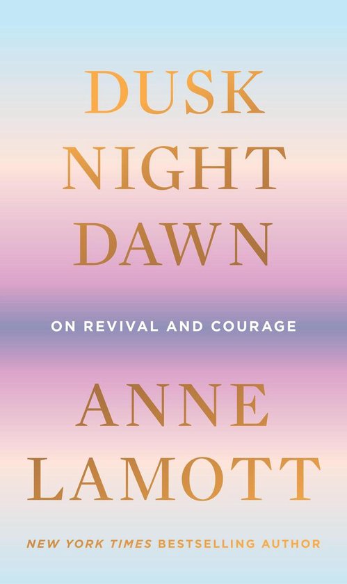 Dusk, Night, Dawn On Revival and Courage