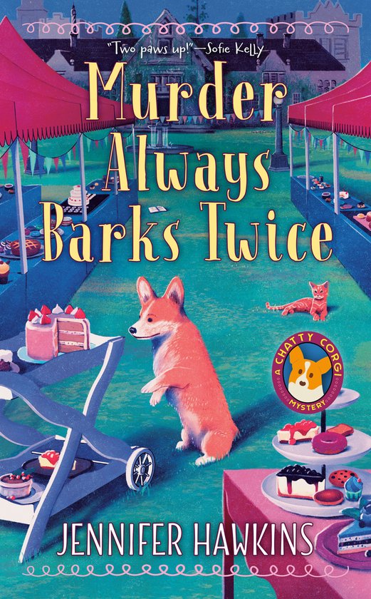 A Chatty Corgi Mystery- Murder Always Barks Twice