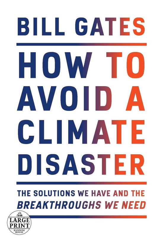 How to Avoid a Climate Disaster The Solutions We Have and the Breakthroughs We Need