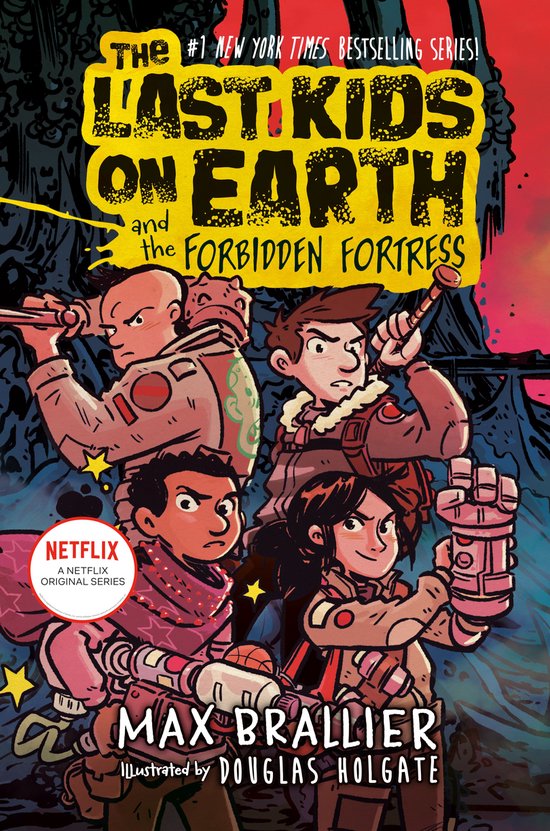 The Last Kids on Earth 8 - The Last Kids on Earth and the Forbidden Fortress