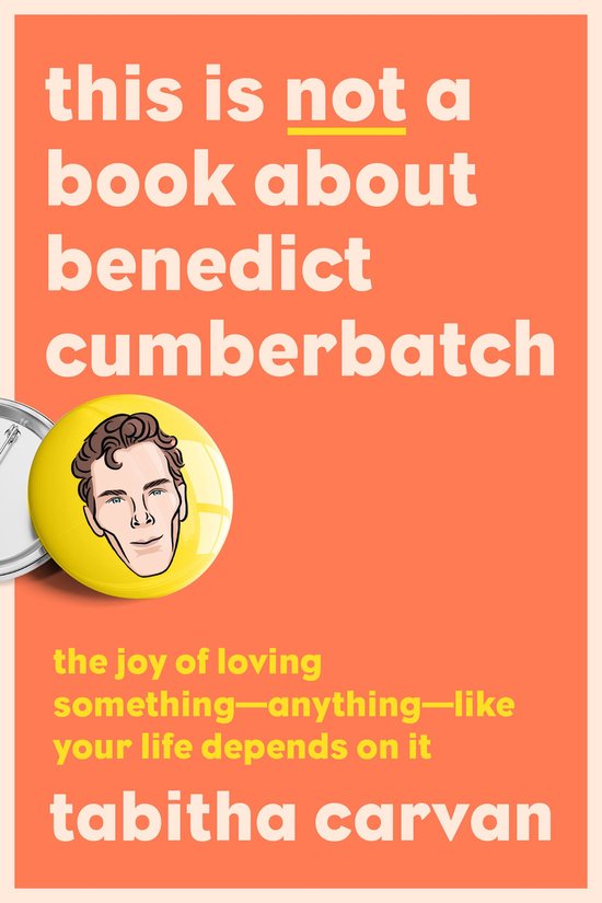 This Is Not a Book About Benedict Cumberbatch