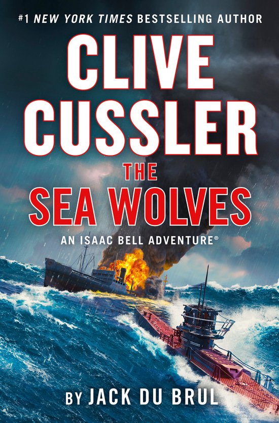 An Isaac Bell Adventure- Clive Cussler The Sea Wolves