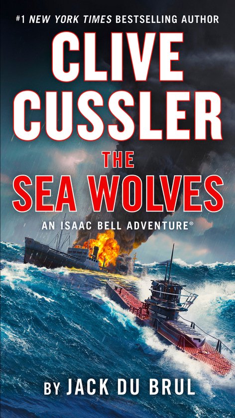 An Isaac Bell Adventure- Clive Cussler The Sea Wolves