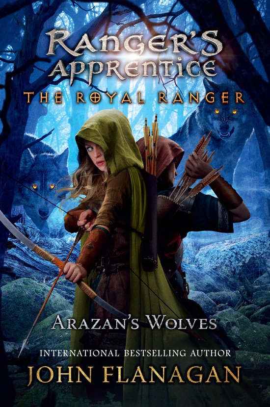 Ranger's Apprentice: The Royal Ranger-The Royal Ranger: Arazan's Wolves