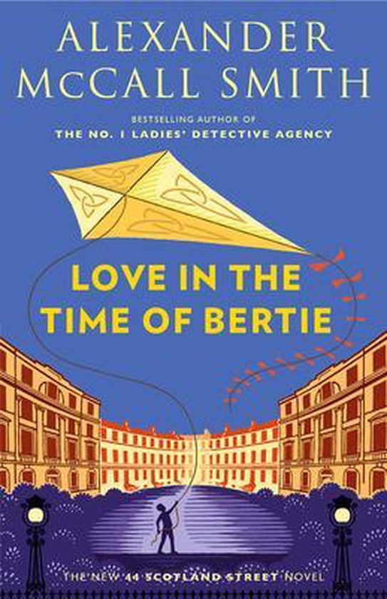 44 Scotland Street Series- Love in the Time of Bertie