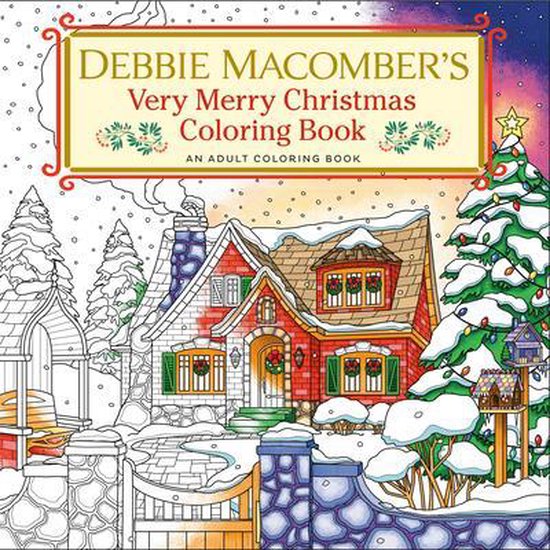 Debbie Macomber's Very Merry Christmas Coloring Book