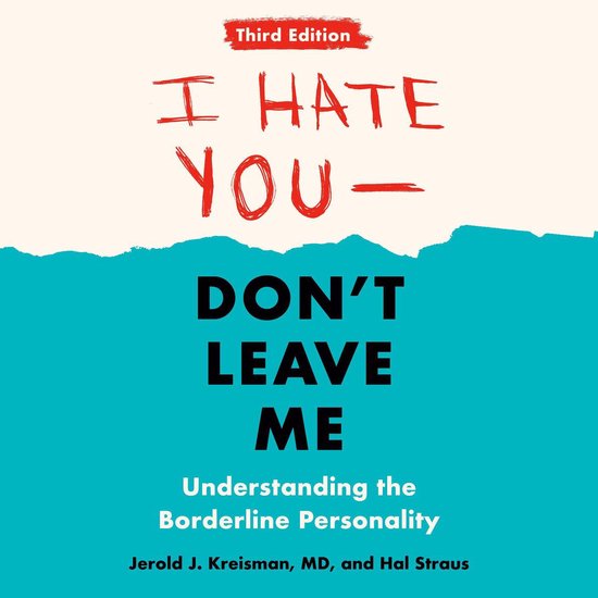 I Hate You--Don't Leave Me: Third Edition