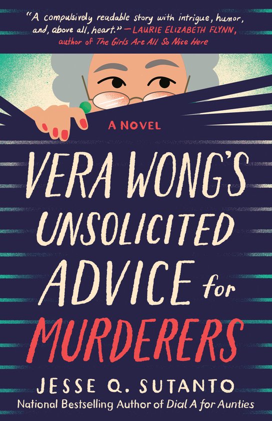 A Vera Wong Novel- Vera Wong's Unsolicited Advice for Murderers