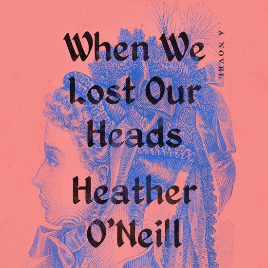 When We Lost Our Heads