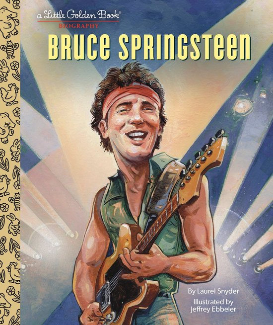 Little Golden Book Biographies - Bruce Springsteen A Little Golden Book Biography