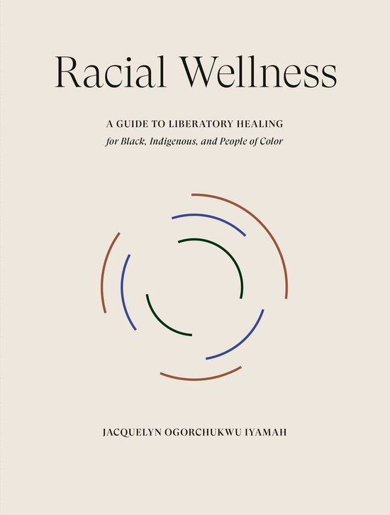 Iyamah, J: Racial Wellness