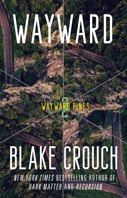 The Wayward Pines Trilogy 2 - Wayward