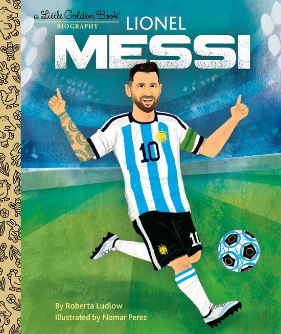 Lionel Messi a Little Golden Book Biography