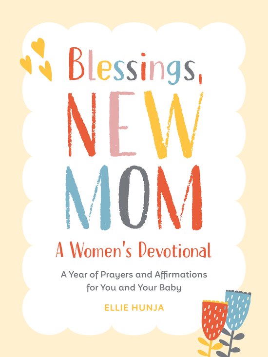 Blessings, New Mom: A Women's Devotional