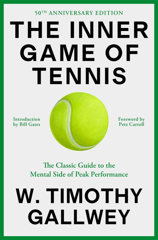 The Inner Game of Tennis (50th Anniversary Edition)