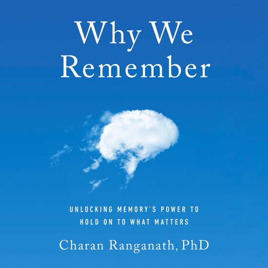 Why We Remember