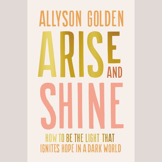 Arise and Shine