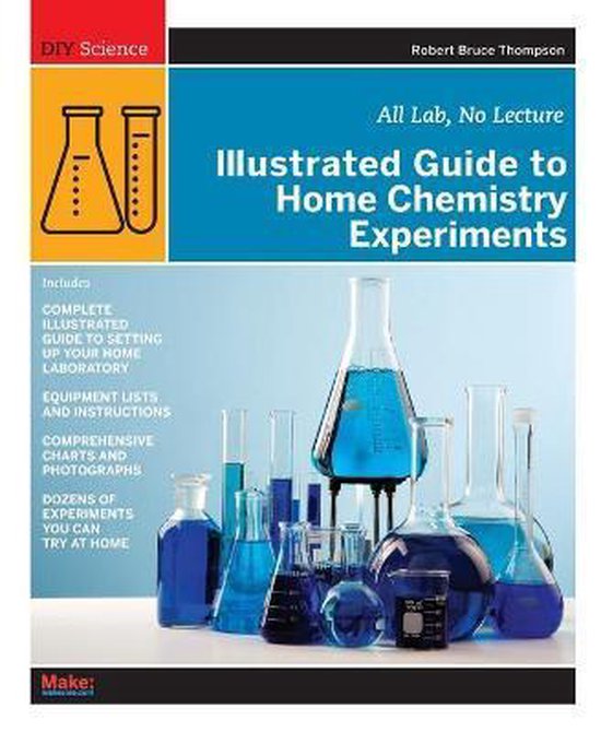 Illustrated Guide to Home Chemistry Experiments