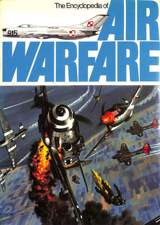 The Encyclopedia of Air Warfare