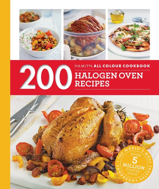 Hamlyn All Colour Cookery - Hamlyn All Colour Cookery: 200 Halogen Oven Recipes