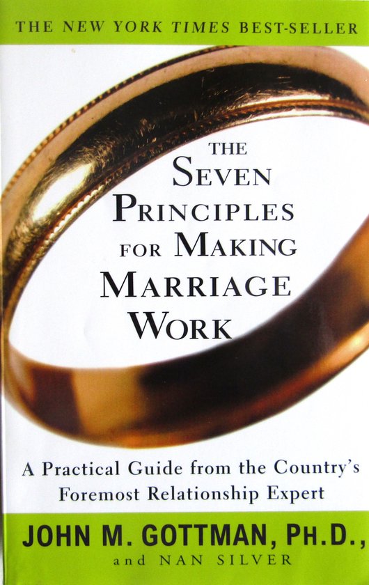 The Seven Principles for Making Marriage Work