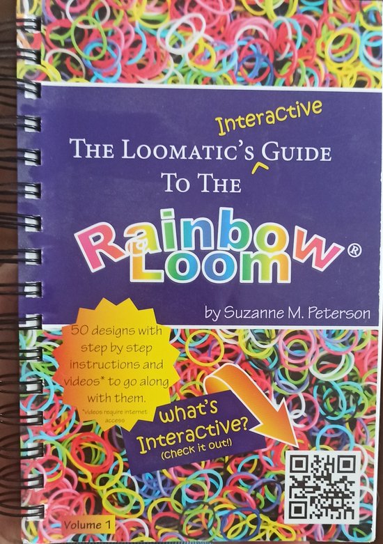 The Loomatic's Interactive Guide to the Rainbow Loom