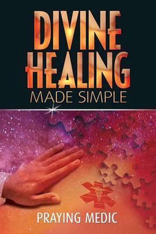 Divine Healing Made Simple