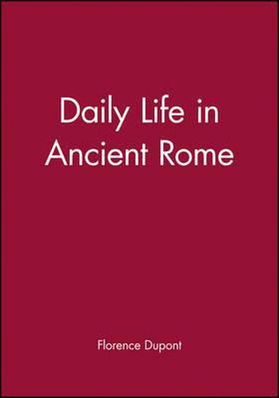 Daily Life In Ancient Rome