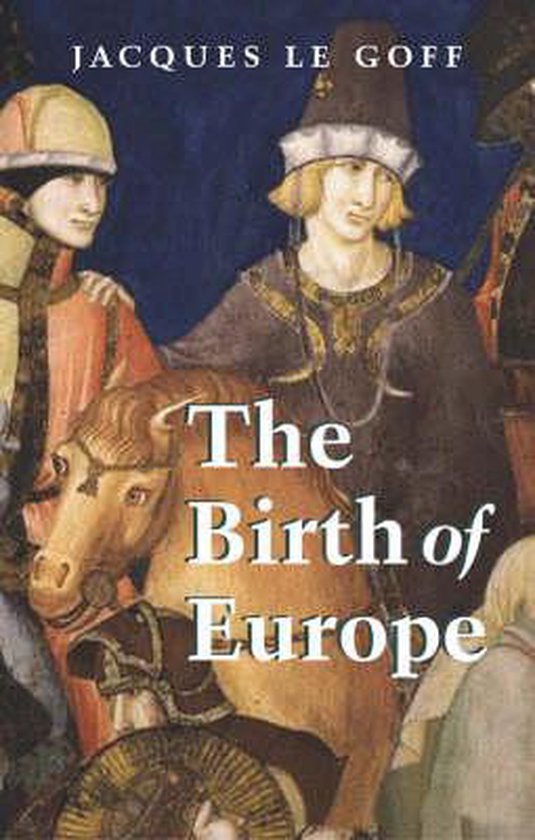 The Birth Of Europe