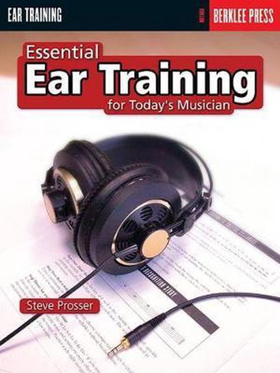 Essential Ear Training for the Contemporary Musician