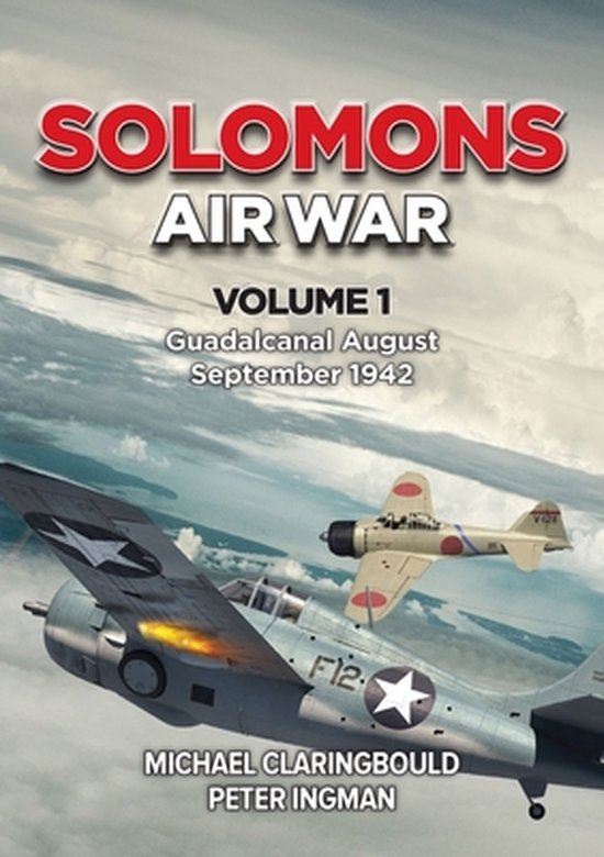 Solomons Air War Volume 1