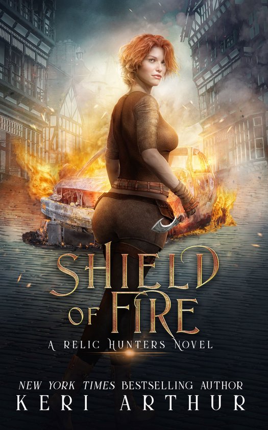 A Relic Hunters Novel 4 - Shield of Fire