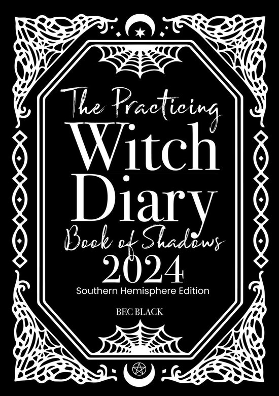 The Practicing Witch Diary 2024 - Book of Shadows - Southern Hemisphere