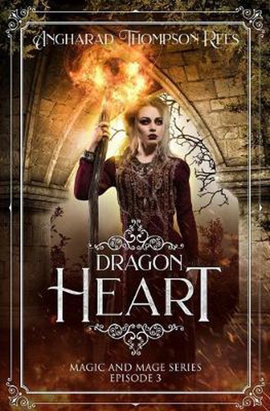 Magic and Mage- Dragon Heart