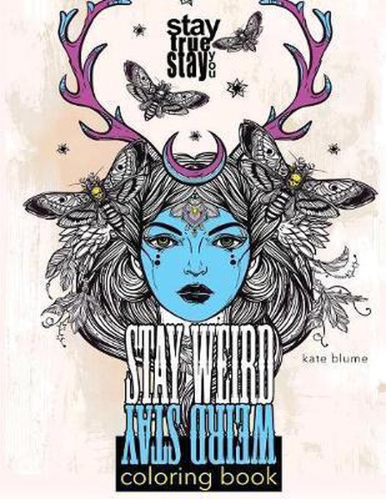 Stay Weird Coloring Books- Stay Weird Coloring Book