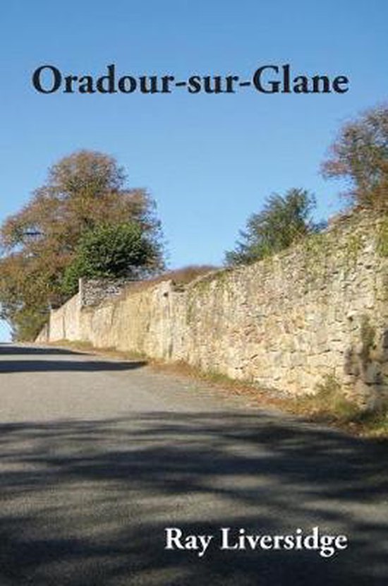 Ord-Fr_1- Oradour-sur-Glane