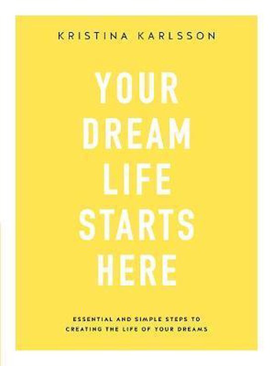 Your Dream Life Starts Here