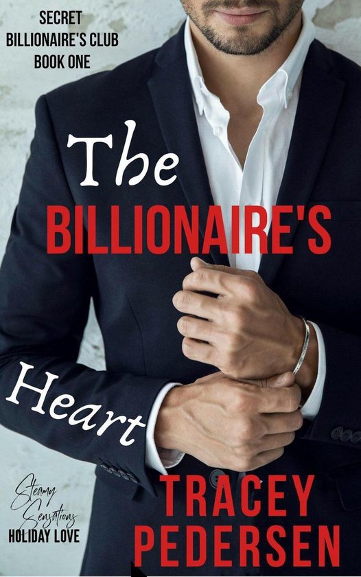 Secret Billionaire's Club 1 - The Billionaire's Heart