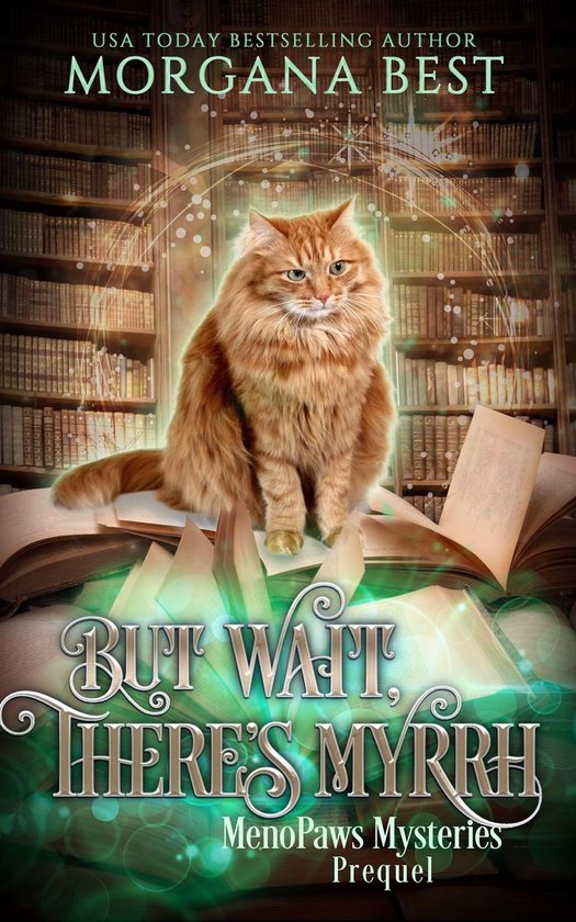 MenoPaws Mysteries 1 - But Wait, There’s Myrrh
