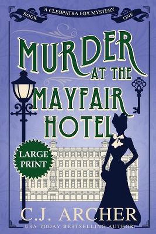 Cleopatra Fox Mysteries- Murder at the Mayfair Hotel