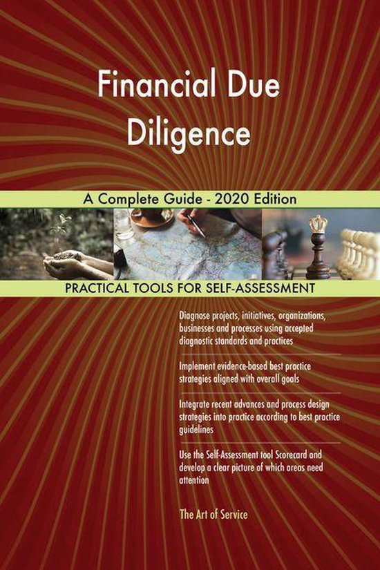 Financial Due Diligence A Complete Guide - 2020 Edition