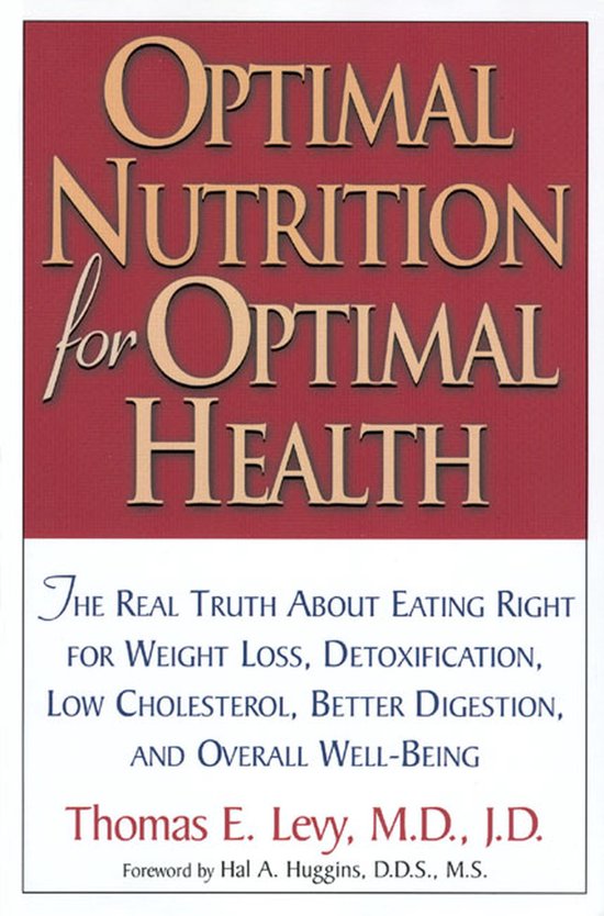 Optimal Nutrition For Optimal Health