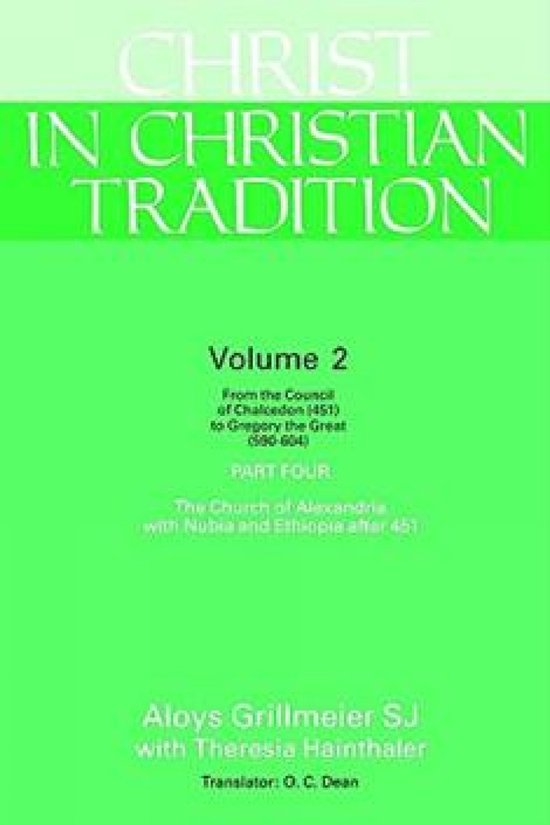 Christ in Christian Tradition, Volume Two