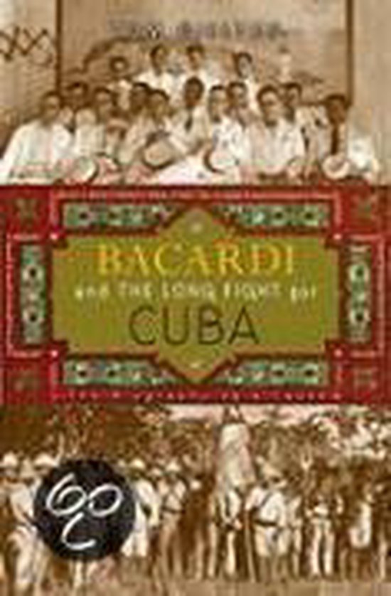 Bacardi and the Long Fight for Cuba