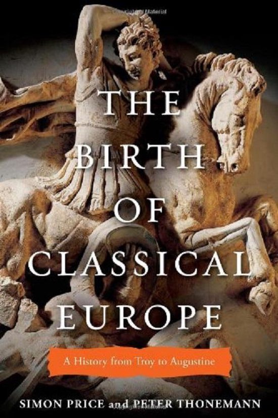 The Birth of Classical Europe