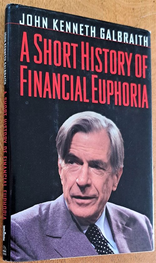 A Short History of Financial Euphoria