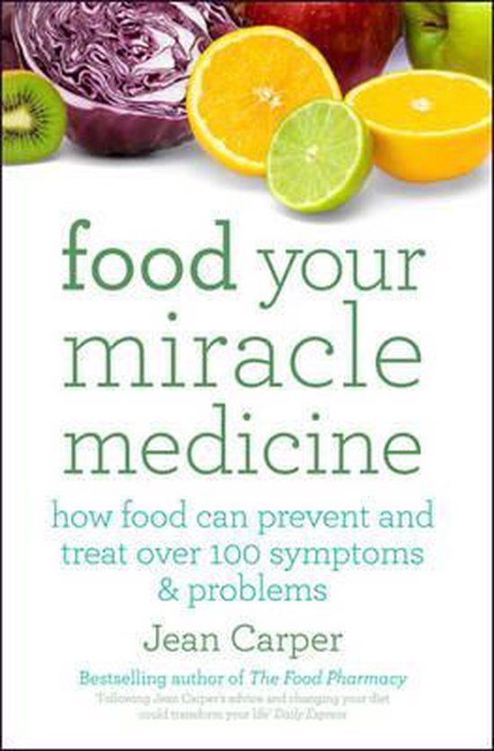 Food Your Miracle Medicine