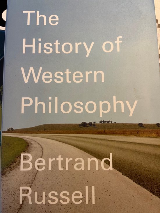 A History of Western Philosophy and Its Connection With Political and Social Circumstances from the Earliest Times to the Present Day